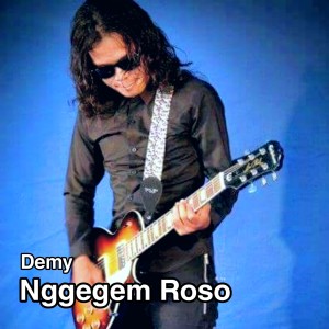收聽Demy的Nggegem Roso歌詞歌曲