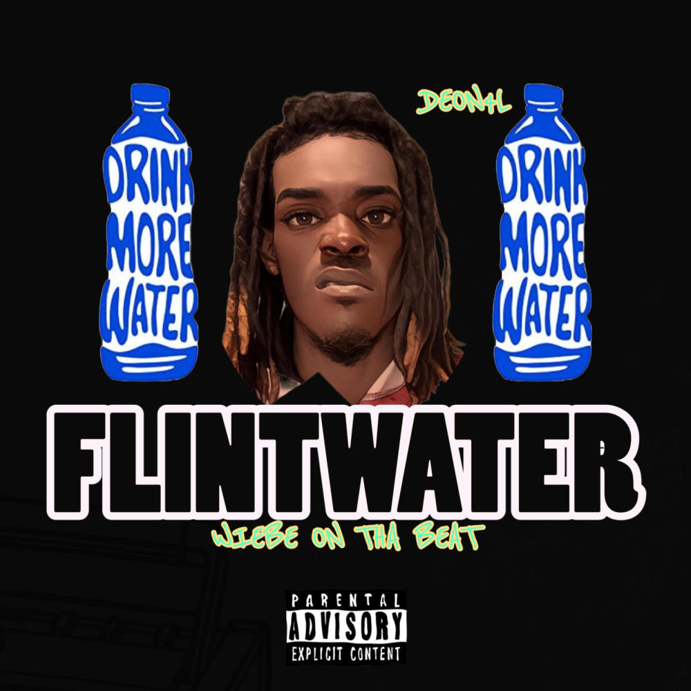 Flint Water (feat. Wiebe On Tha Beat) (Explicit)
