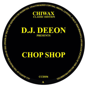 Album Chop Shop from DJ Deeon