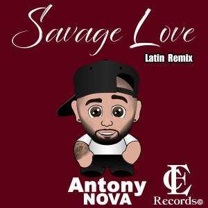 ดาวน์โหลดและฟังเพลง Savage Love (Latin Remix) พร้อมเนื้อเพลงจาก Antony Nova