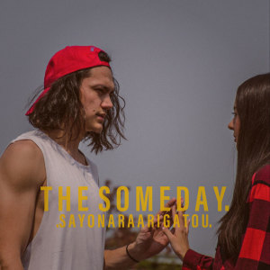 Dengarkan lagu ขอบคุณและลาก่อน nyanyian The someday dengan lirik