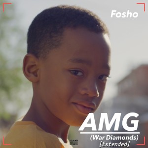 อัลบัม A.M.G (War Diamonds) (Extended) (Explicit) ศิลปิน Fosho