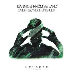 收聽Dannic的Over (Zonderling Edit)歌詞歌曲
