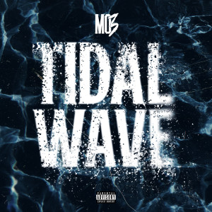Mo3的專輯Tidal Wave (Explicit)