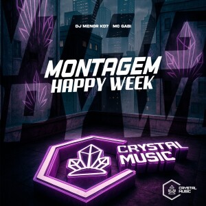 Album Montagem Happy Week (Explicit) from 