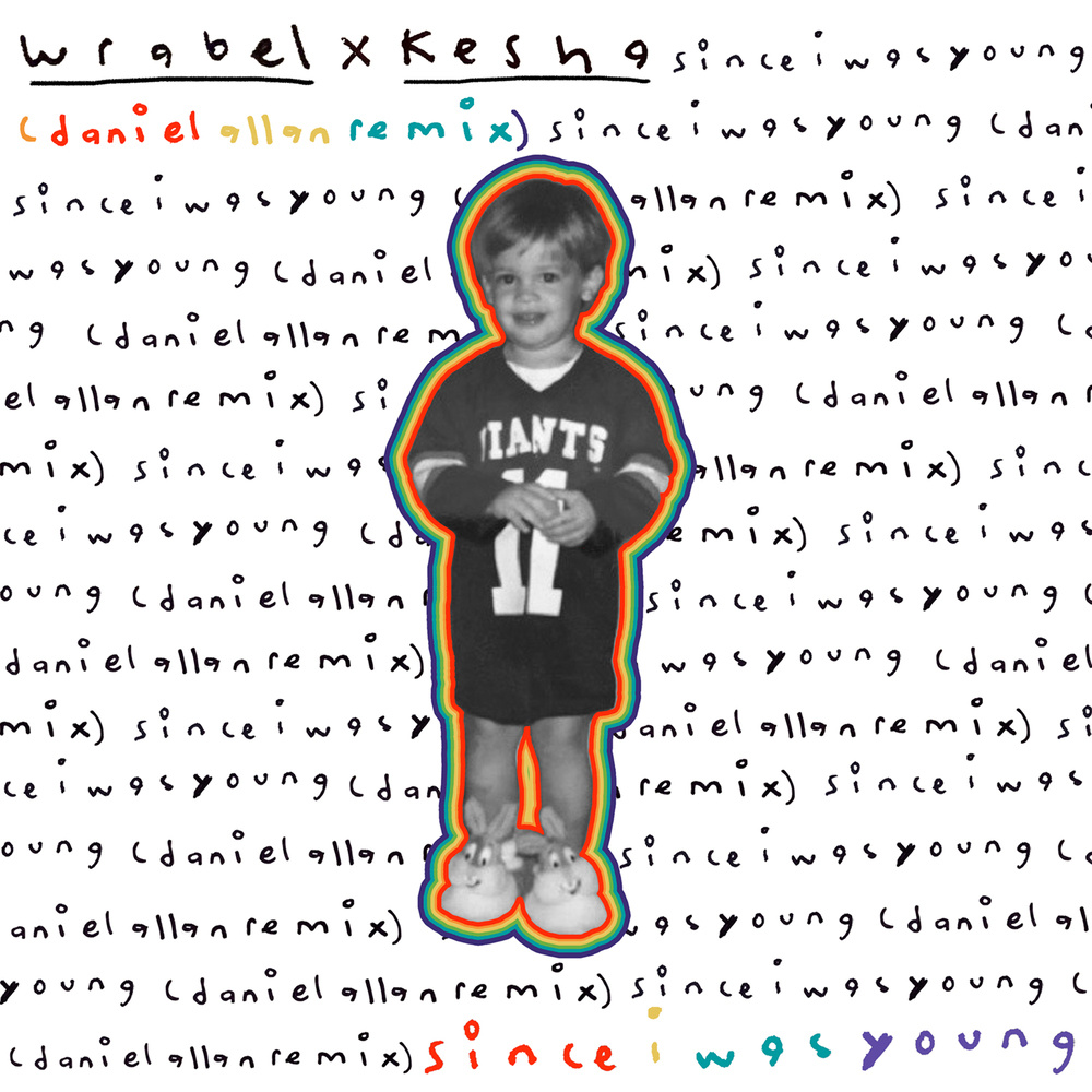 since i was young (with kesha) (daniel allan remix) (Explicit) (daniel allan remix|Explicit)