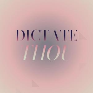 Album Dictate Thou oleh Various