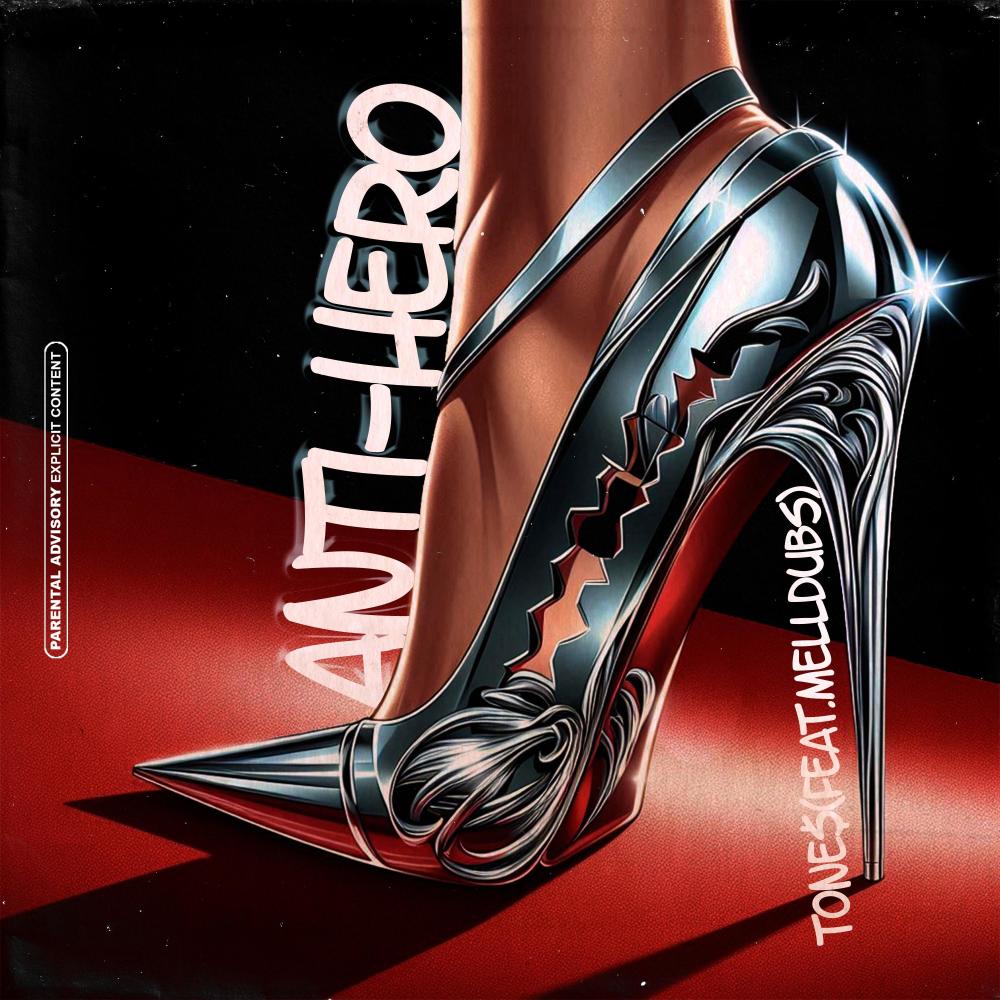 Anti-Hero (feat. MellDubs|Explicit)
