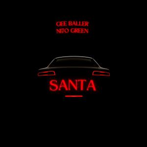 收听Gee Baller的Santa (Explicit)歌词歌曲