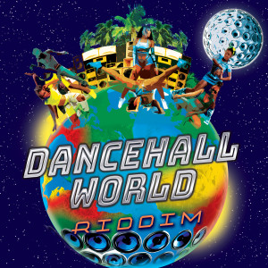 Album Dancehall World Riddim from Various