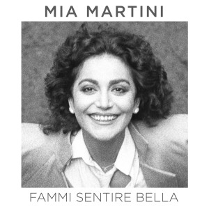 อัลบัม Fammi sentire bella ศิลปิน Mia Martini