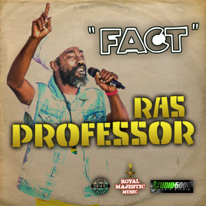 ดาวน์โหลดและฟังเพลง Fact พร้อมเนื้อเพลงจาก Ras Professor