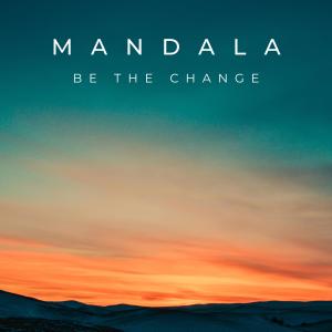 Mandala的專輯Be The Change