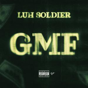 Luh Soldier的專輯GMF (Explicit)