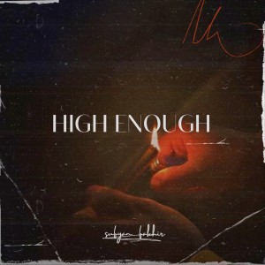 收聽Fakhir的High Enough歌詞歌曲