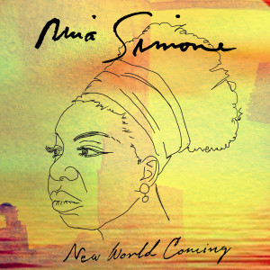 收聽Nina Simone的New World Coming歌詞歌曲