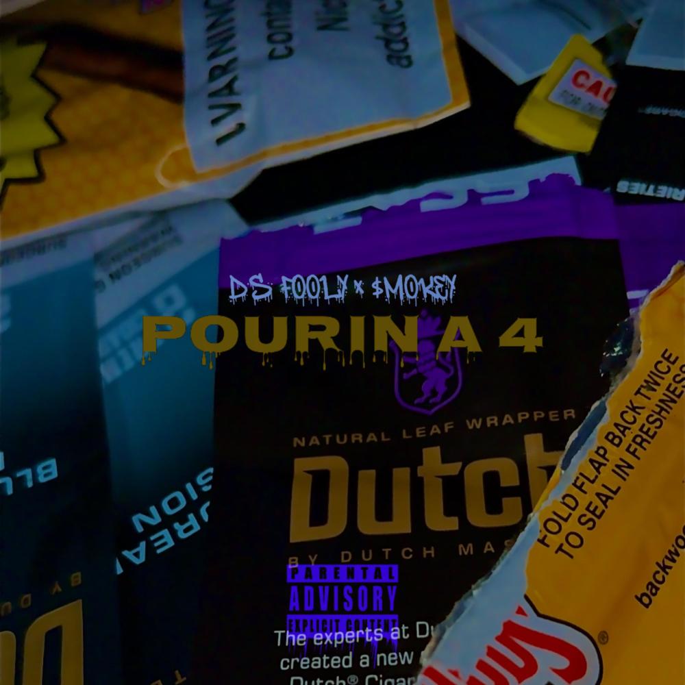 Pourin A 4 (feat. $mokey) (Explicit)