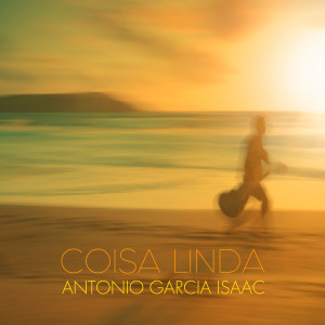 ดาวน์โหลดและฟังเพลง Coisa Linda (Bossa) พร้อมเนื้อเพลงจาก Antonio Garcia Isaac
