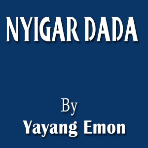 收聽yayang emon的Nyigar Dada (Tarling Dermayon)歌詞歌曲