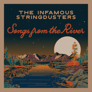 The Infamous Stringdusters的專輯Songs from the River