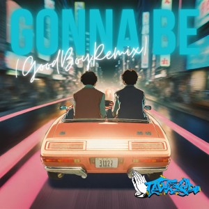 Listen to GONNA BE (feat. Rin¥a Michigucci) (Good Boy Remix) song with lyrics from TellessA