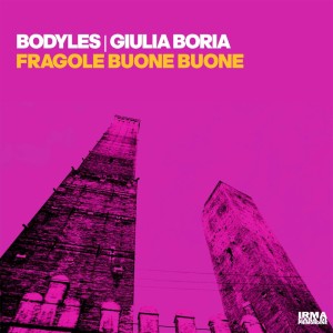 อัลบัม Fragole Buone Buone ศิลปิน Bodyles