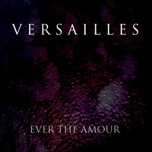 Versailles的專輯Seraphim: Ever the Amour, Vol. 1