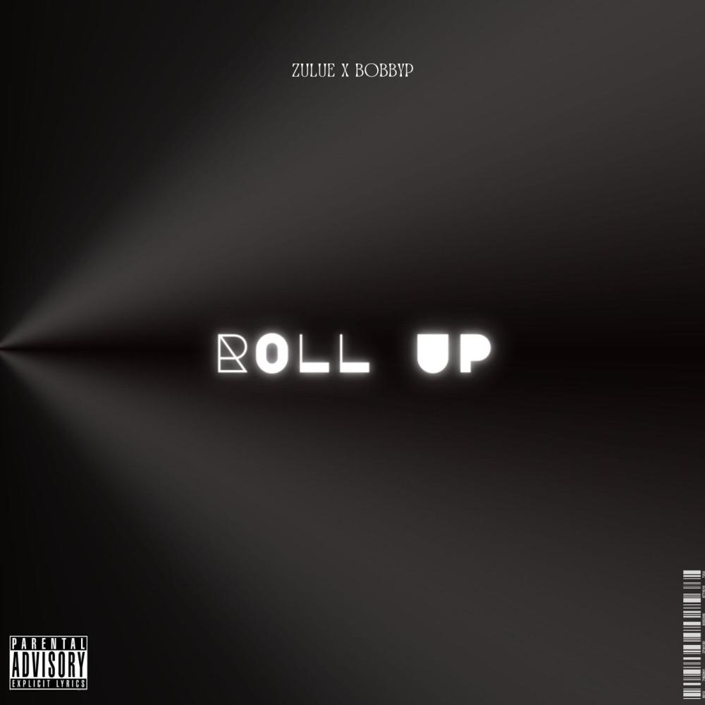 Roll Up (feat. BobbyP.) (Explicit)