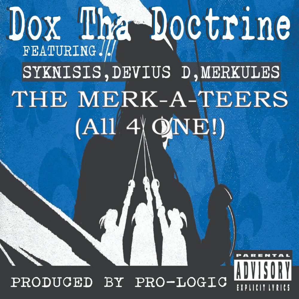 Merk-A-Teers (All 4 One) (feat. Syknisis, Devius D & Merkules) (Explicit)