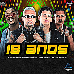 收聽Mc Carlinho Tlgd的18 Anos (Explicit)歌詞歌曲