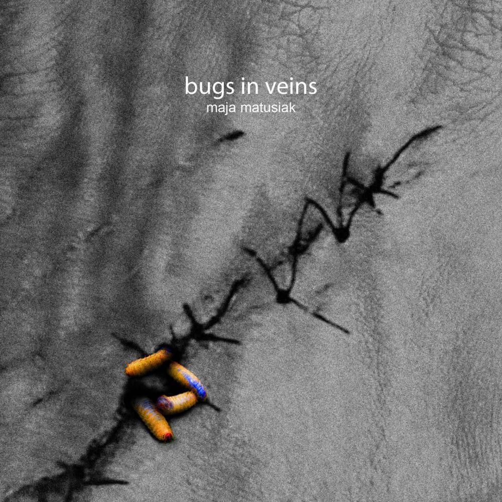 bugs in veins (Explicit)