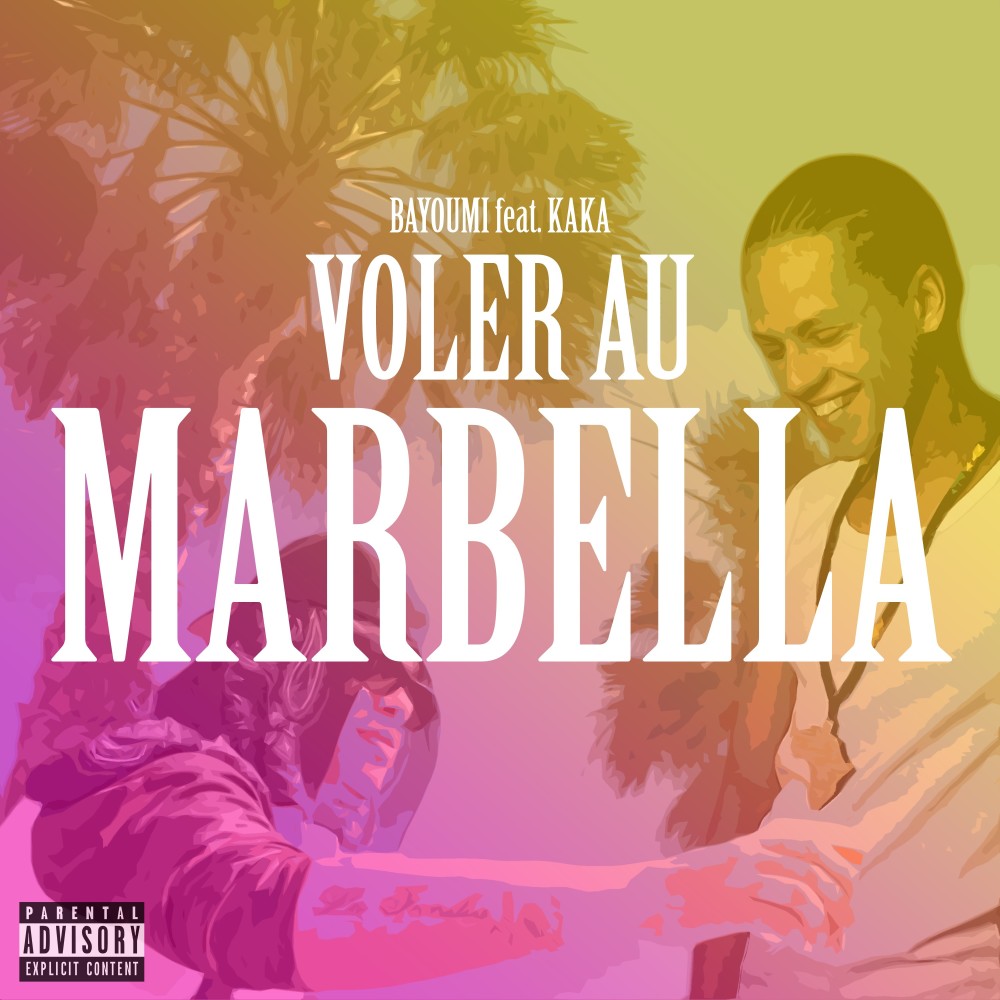 Voler Au Marbella (Explicit)