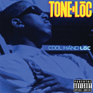 อัลบัม Cool Hand Loc ศิลปิน Tone-Loc