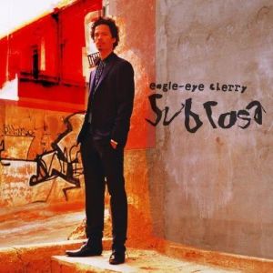 ดาวน์โหลดและฟังเพลง How Come พร้อมเนื้อเพลงจาก Eagle-Eye Cherry
