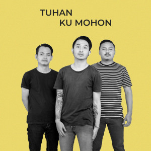 Dengarkan Tuhan Ku Mohon lagu dari Nimo Band dengan lirik