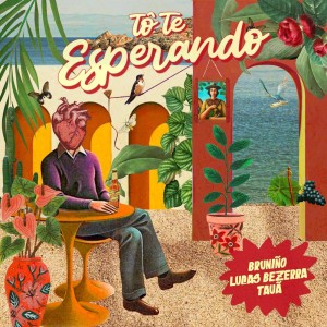 Album Tô Te Esperando from Bruniño