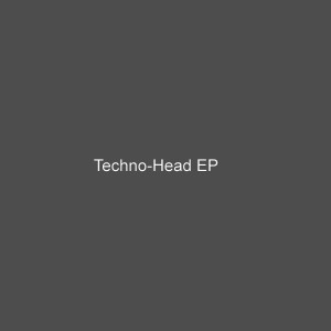 Alternative Reality的專輯Techno-Head EP