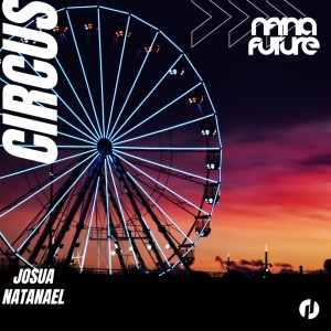 ดาวน์โหลดและฟังเพลง Circus พร้อมเนื้อเพลงจาก Josua Natanael