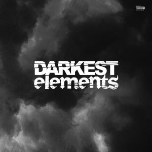 MR Traumatik的專輯Darkest elements (Explicit)