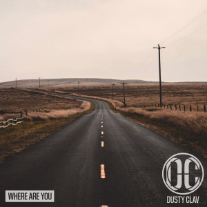 Listen to Where Are You song with lyrics from Dusty Clav