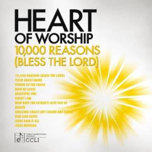 อัลบัม Heart Of Worship - 10,000 Reasons (Bless The Lord) ศิลปิน Various Artists