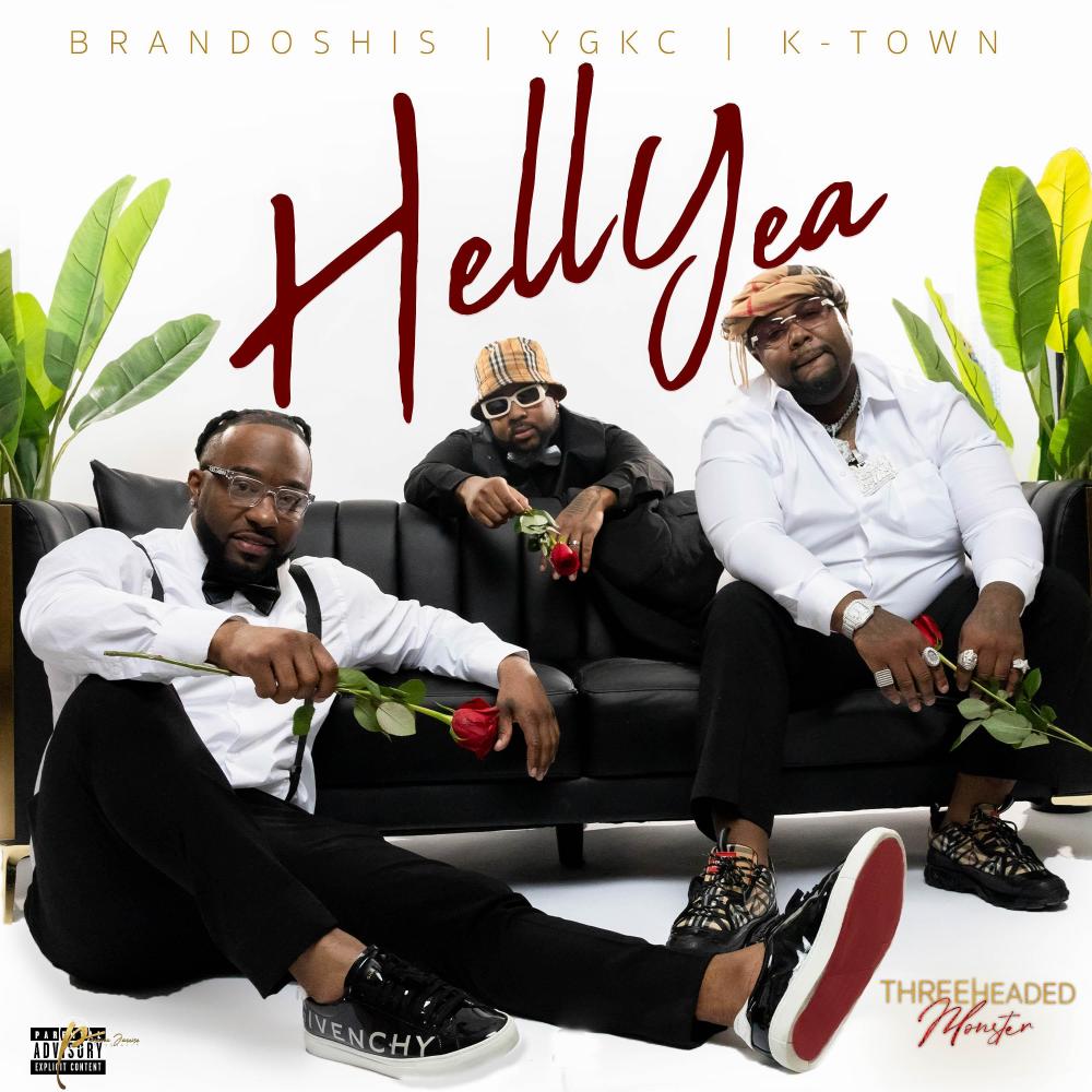 Hell Yea (feat. K Town, Brandoshis & YGKC) (Explicit)
