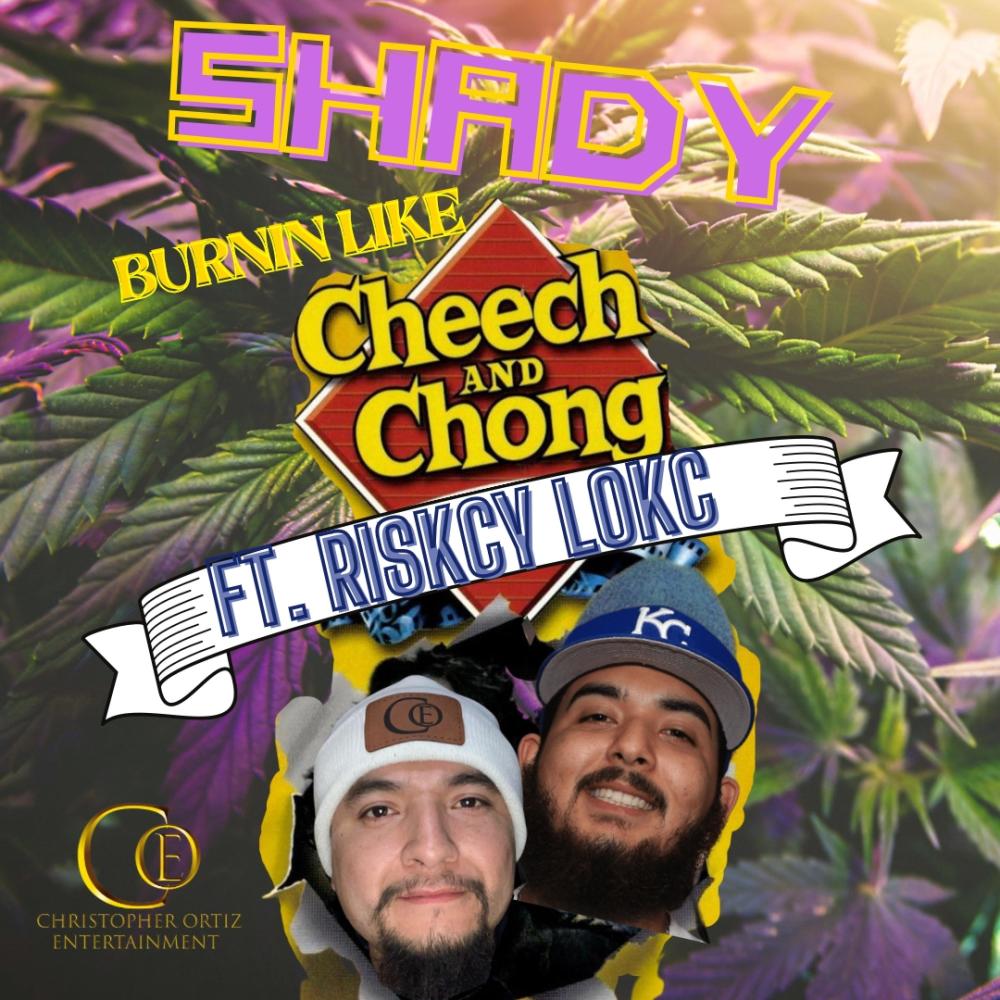 Burnin Like Cheech and Chong (feat. Riskcy Lokc) (Explicit)