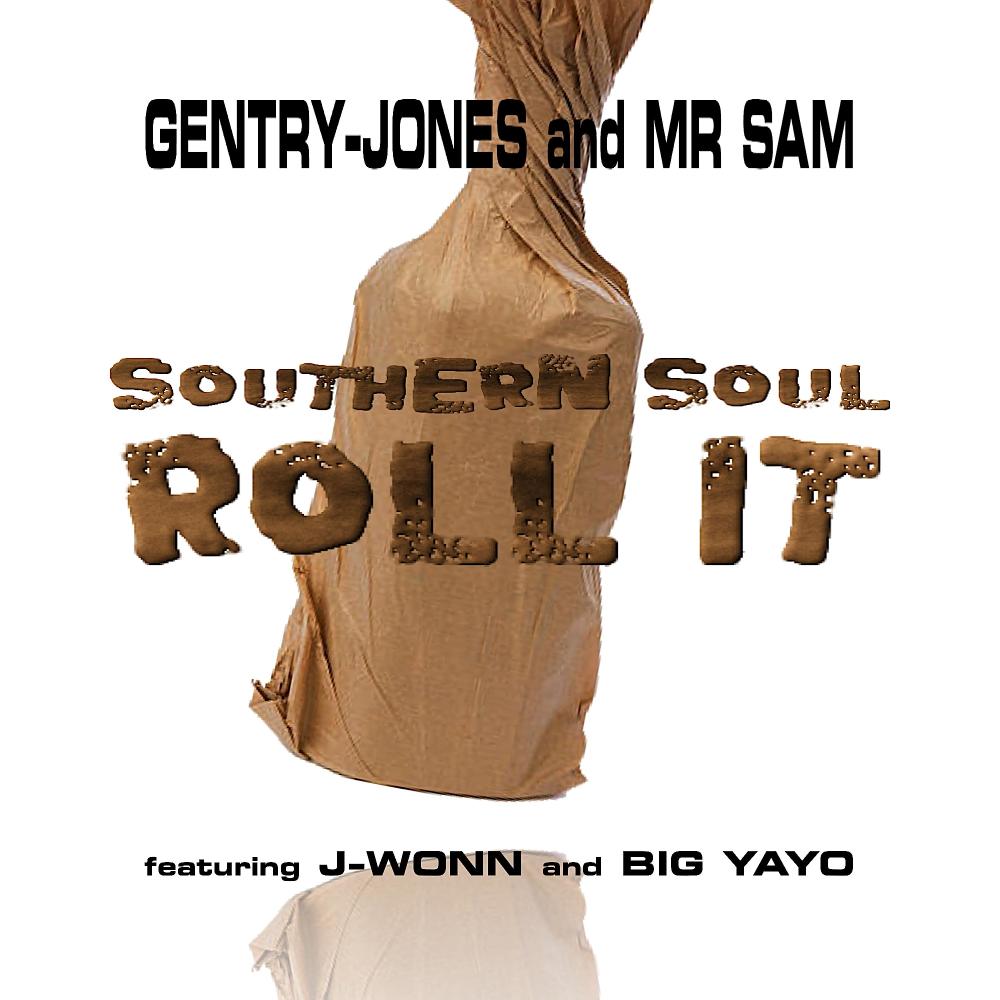 Southern Soul Roll It (feat. Big Yayo & J-Wonn)