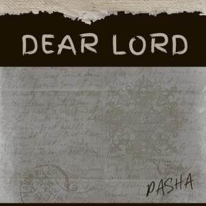 Pasha的專輯Dear Lord (Remastered)