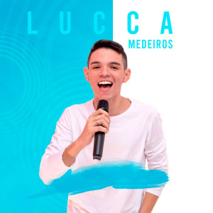 Album Lucca Medeiros from Lucca Medeiros
