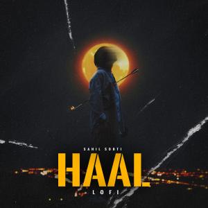 Listen to Haal Lofi song with lyrics from Sahil Sobti