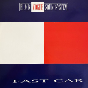 收听Blackvogue Soundsystem的Fast Car (Top Ten's House Mix)歌词歌曲