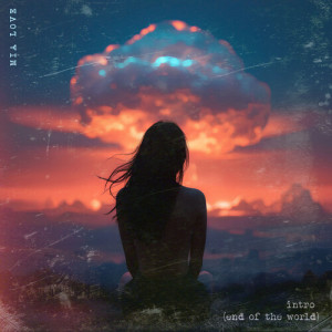 Album intro (end of the world) [Explicit] from 