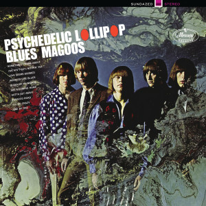 The Blues Magoos的專輯Psychedelic Lollipop